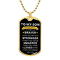 TO MY SON | ALWAYS REMEMBER WHO YOU ARE DOG TAG NECKLACE