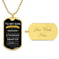 TO MY SON | ALWAYS REMEMBER WHO YOU ARE DOG TAG NECKLACE