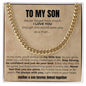 To My Son- Forever Linked | Cuban Link Chain (V)