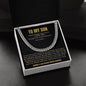 To My Son - Forever Linked | Cuban Link Chain (Blk)