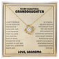To My Beautiful Granddaughter - Always Be Brave And Be Strong - Love Knot Necklace/GM