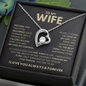 TO MY WIFE | FOREVER LOVE NECKLACE