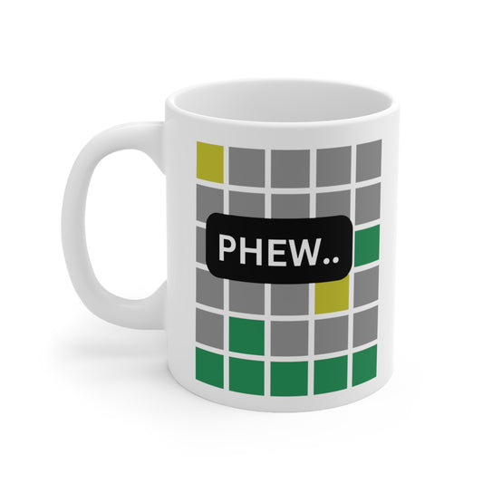 PHEW.. WORDLE | Ceramic Mug 11oz