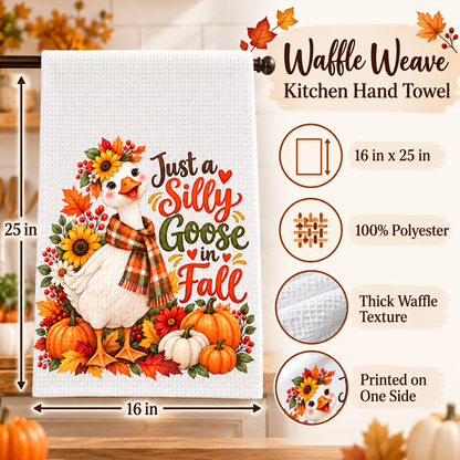 Just a Silly Goose in Fall Waffle Weave Kitchen Hand Towel