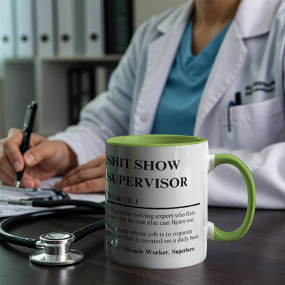 SH*T SHOW SUPERVISOR - Color Accent Mugs