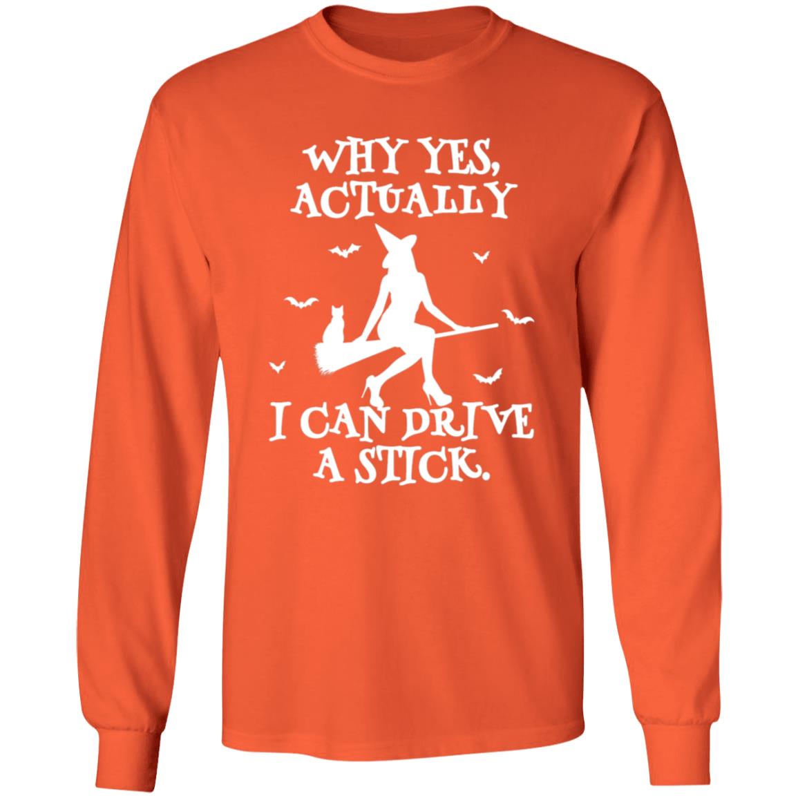 Yes I Can Drive A Stick | Long Sleeve T-Shirt (H)