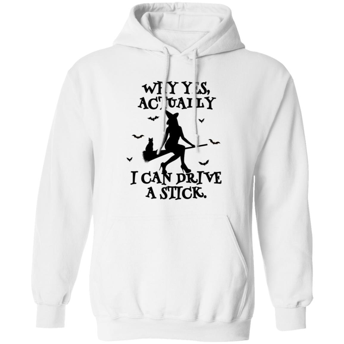 Yes I Can Drive A Stick | Hoodie (H)