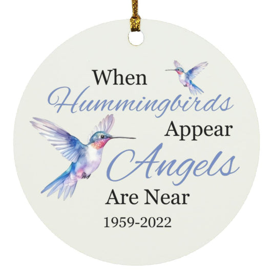 When Hummingbirds Appear Angels Are Near | Circle Ornament