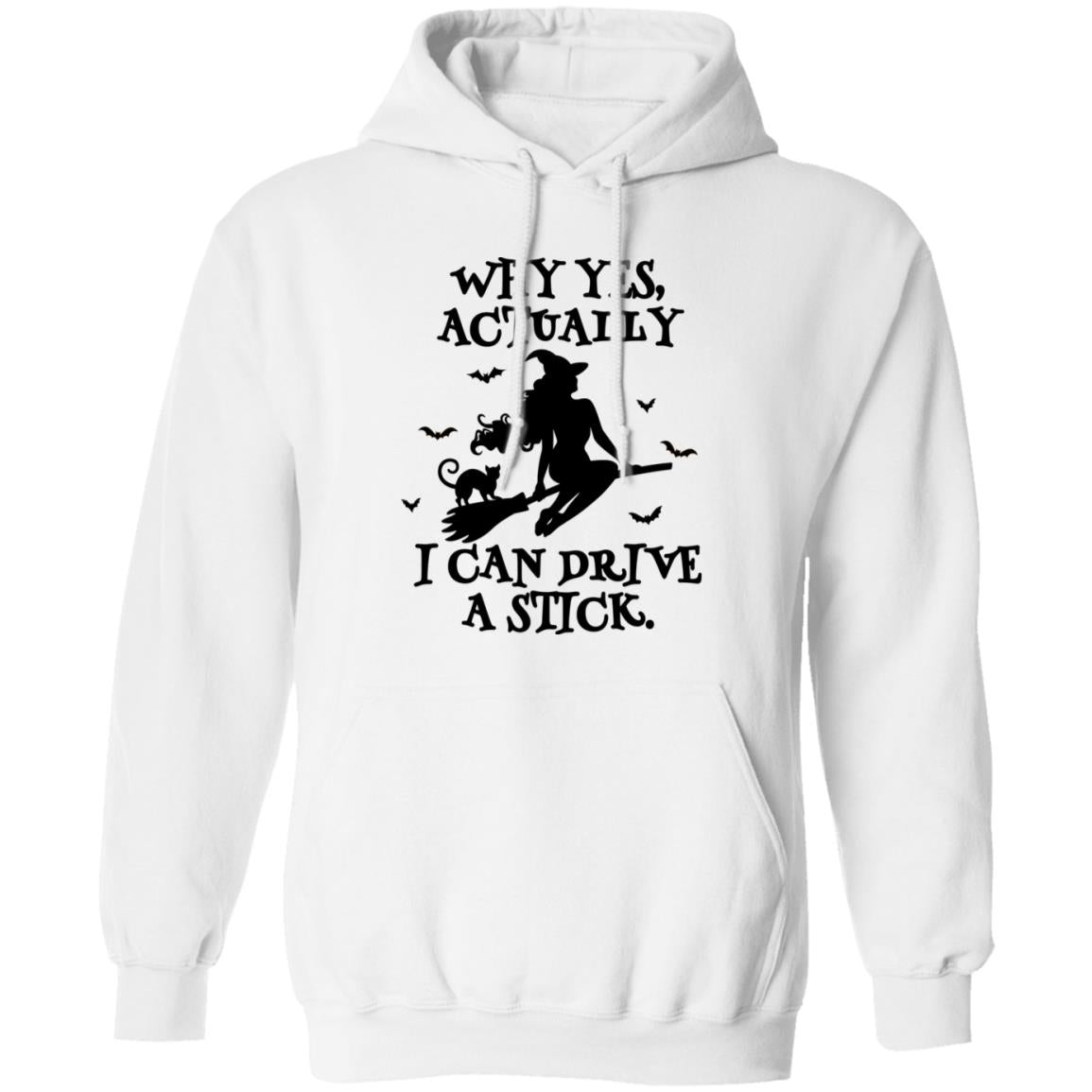 Yes I Can Drive A Stick | Hoodie