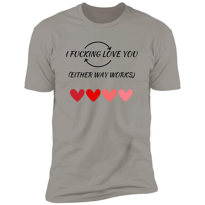Valentine's Day Apparel |I FUCKING LOVE YOU
