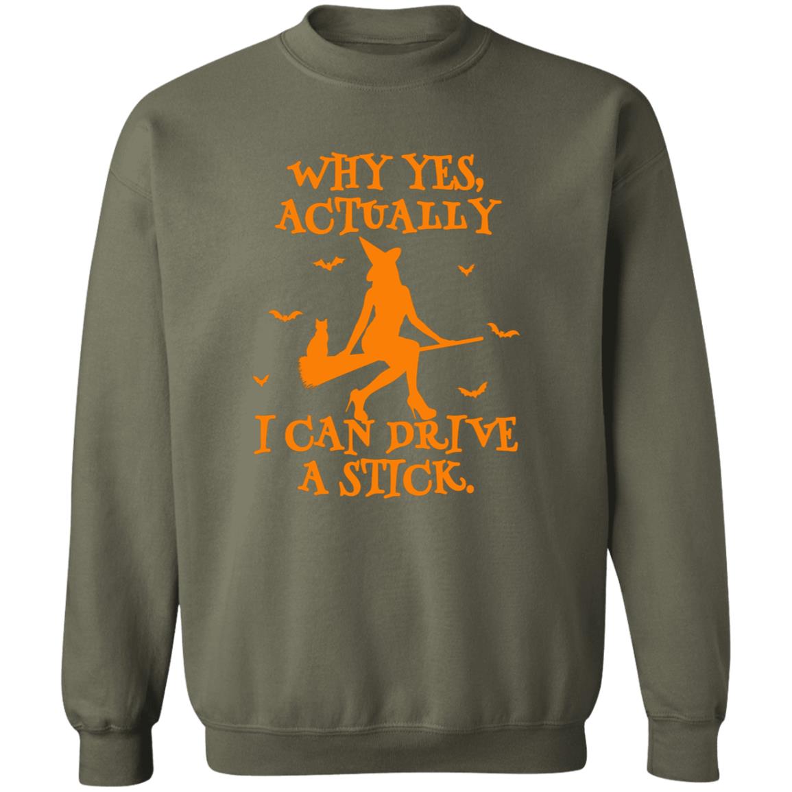 Yes I Can Drive A Stick Sweatshirt (H)