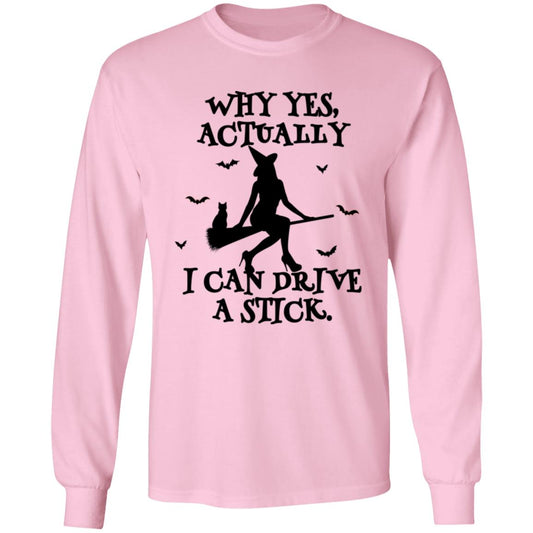 Yes I Can Drive A Stick | Long Sleeve T-Shirt (H)