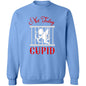 Not Today Cupid Anti Valentine's Day Pullover Sweatshirt