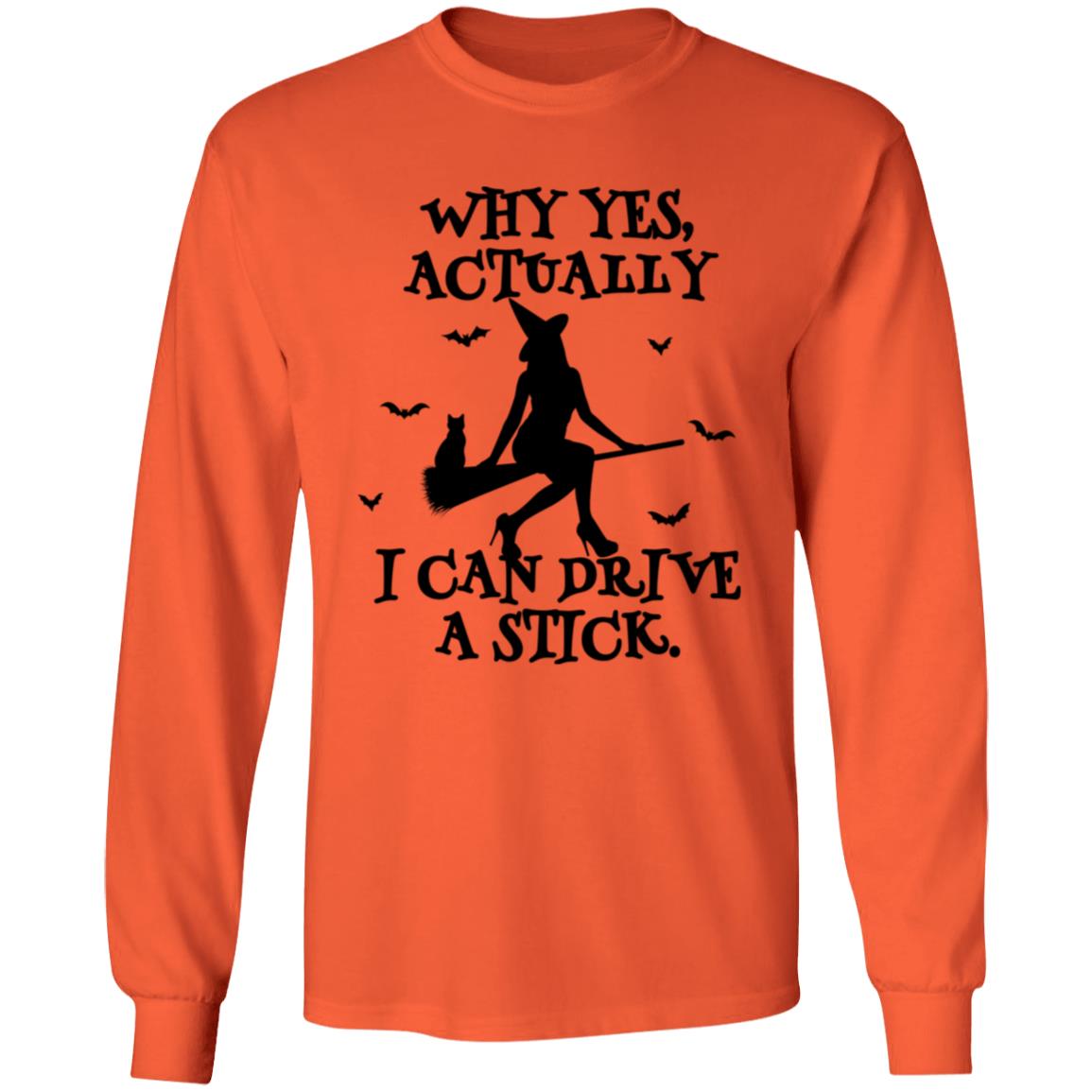 Yes I Can Drive A Stick | Long Sleeve T-Shirt (H)