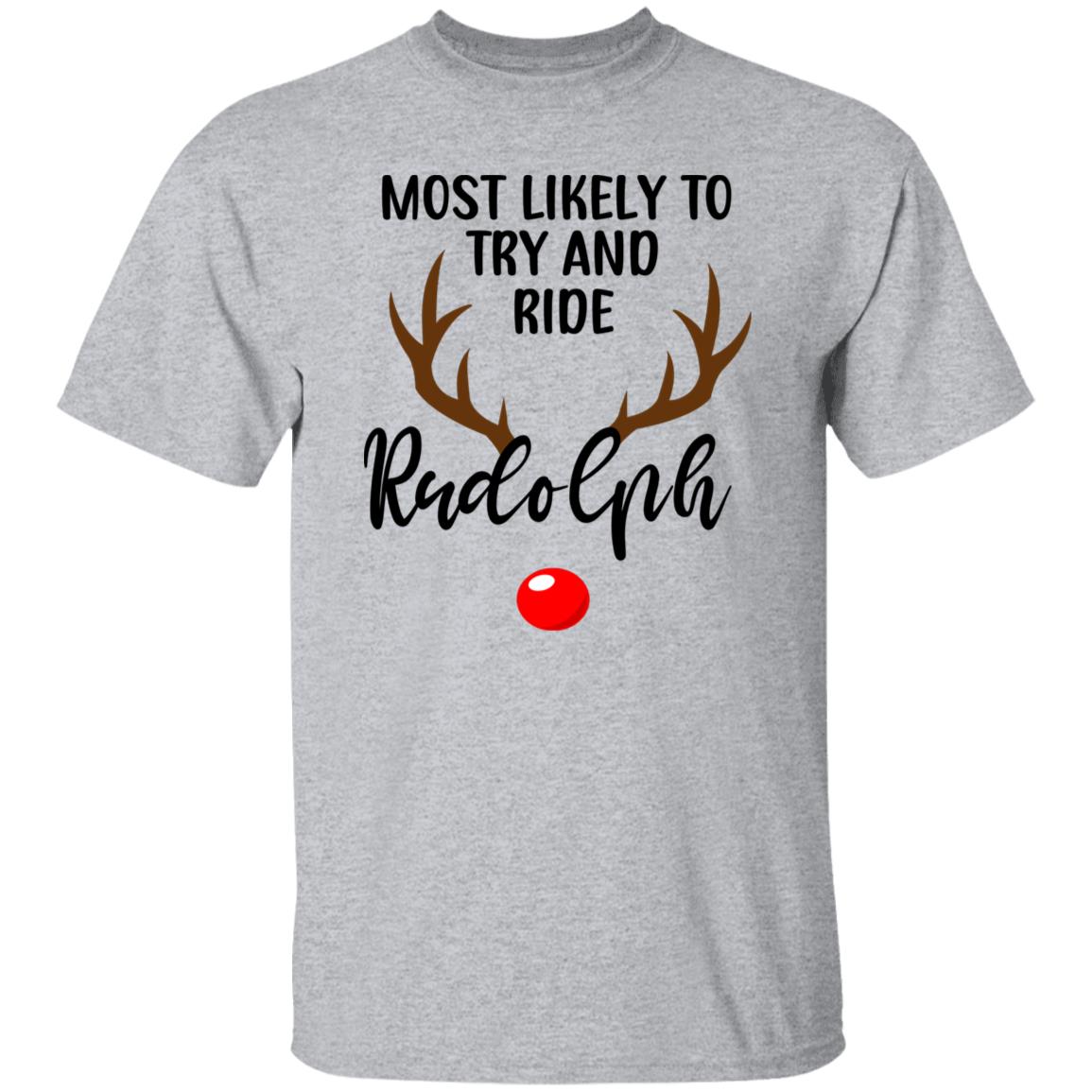 Most Likely To Ride Rudolph - Couples T-shirt