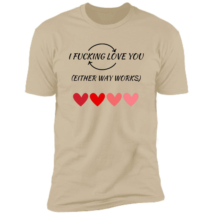 Valentine's Day Apparel |I FUCKING LOVE YOU