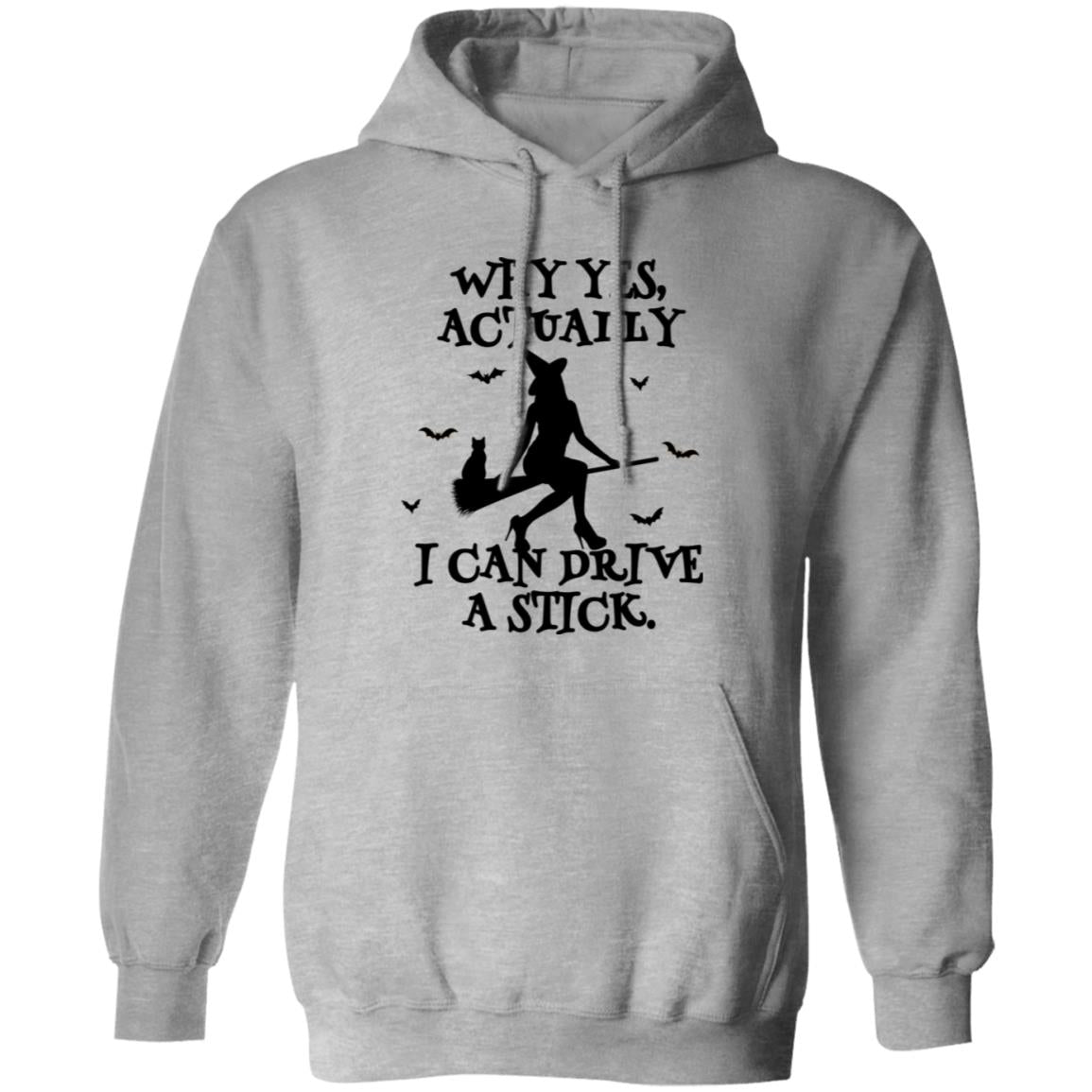 Yes I Can Drive A Stick | Hoodie (H)