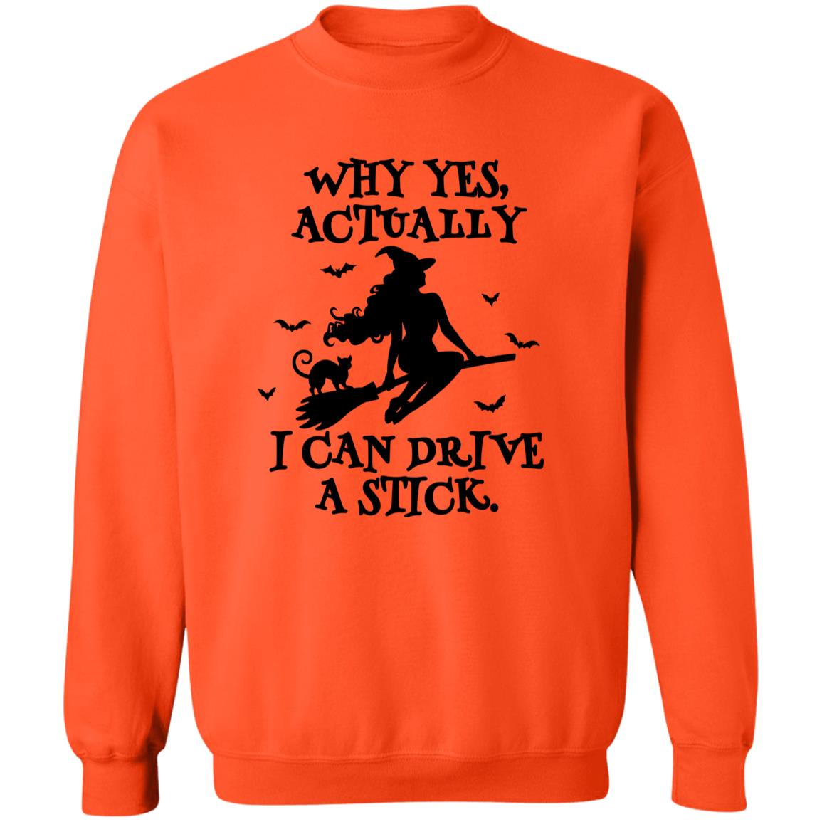 Yes I Can Drive A Stick Sweatshirt