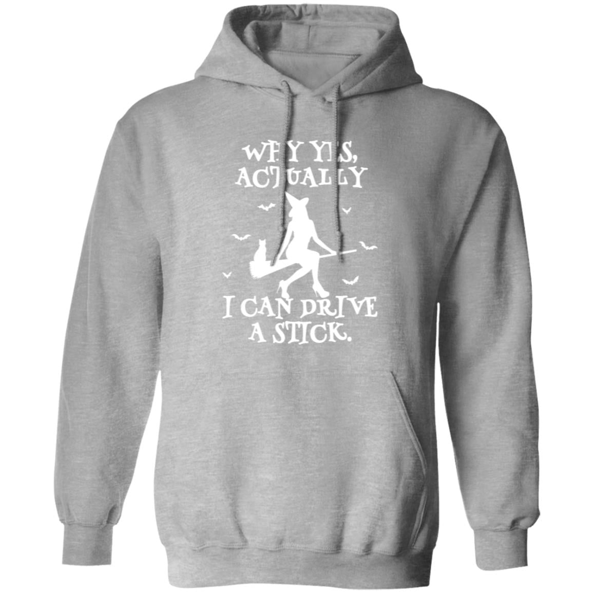 Yes I Can Drive A Stick | Hoodie (H)