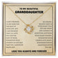 To My Beautiful Granddaughter - Always Be Brave And Be Strong - Love Knot Necklace