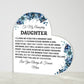 To My Amazing Daughter| Acrylic Heart Plaque