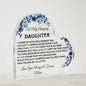 To My Amazing Daughter Love Mom | Acrylic Heart Plaque