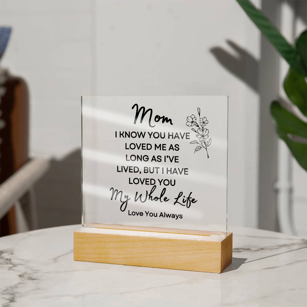 Sweet Gift for MOM | My Whole Life - Flower w/bud