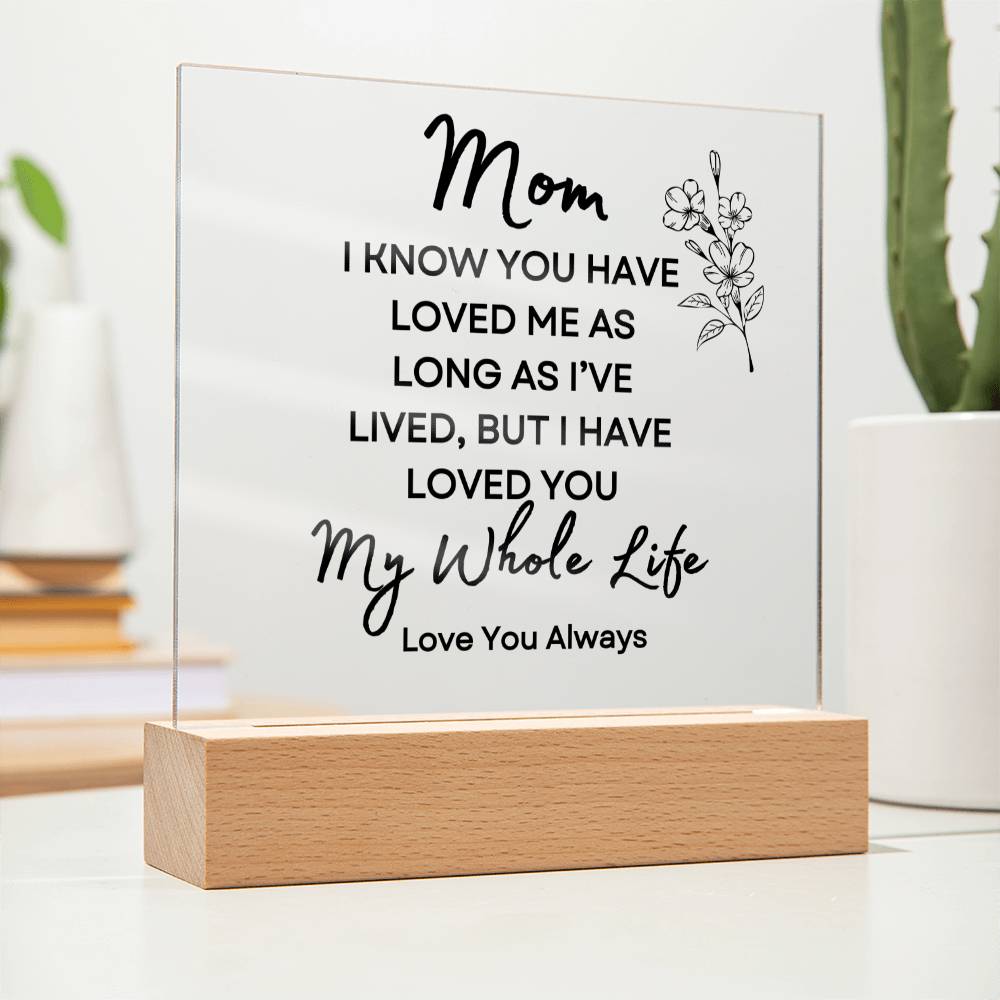Sweet Gift for MOM | My Whole Life - Flower w/bud