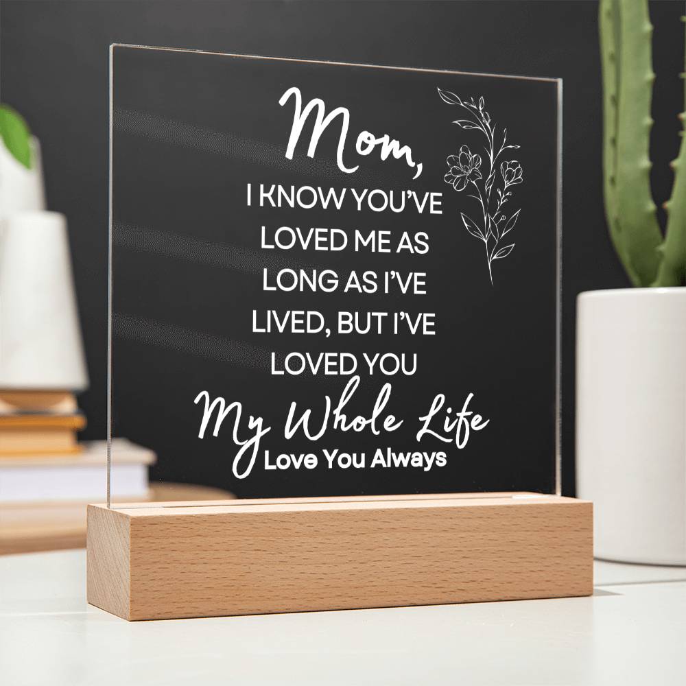 Sweet Gift for MOM | My Whole Life - Wht