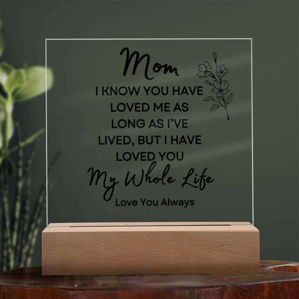 Sweet Gift for MOM | My Whole Life - Flower w/bud