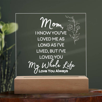 Sweet Gift for MOM | My Whole Life - Wht