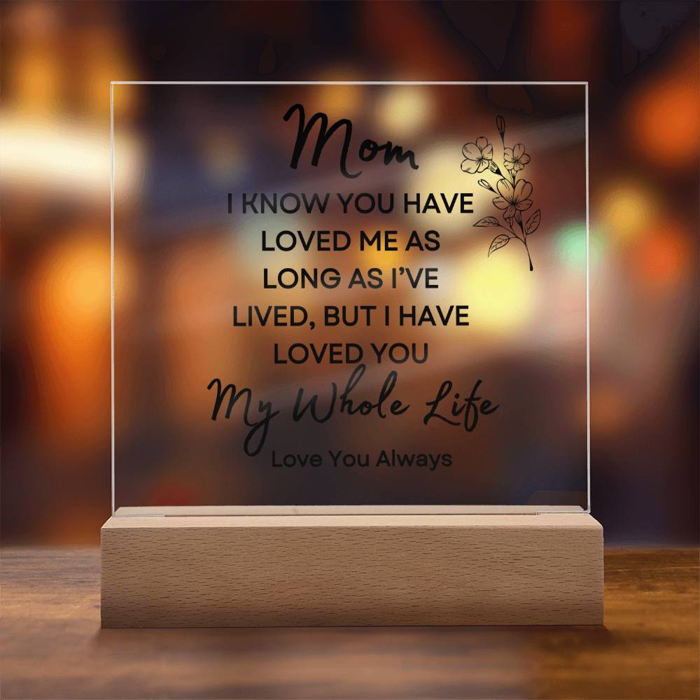 Sweet Gift for MOM | My Whole Life - Flower w/bud