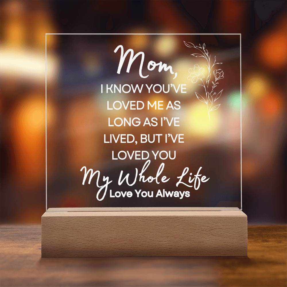 Sweet Gift for MOM | My Whole Life - Wht