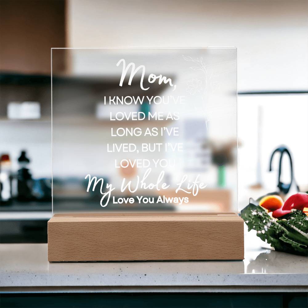 Sweet Gift for MOM | My Whole Life - Wht