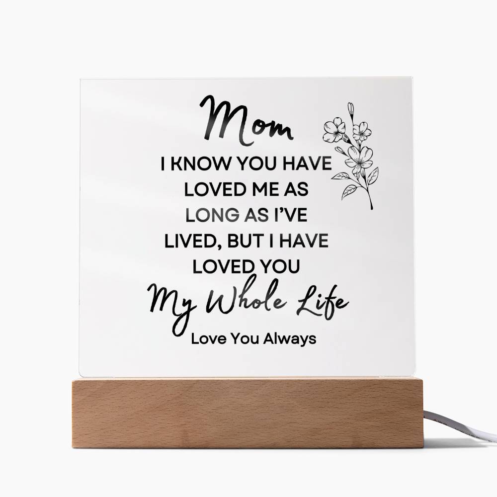 Sweet Gift for MOM | My Whole Life - Flower w/bud