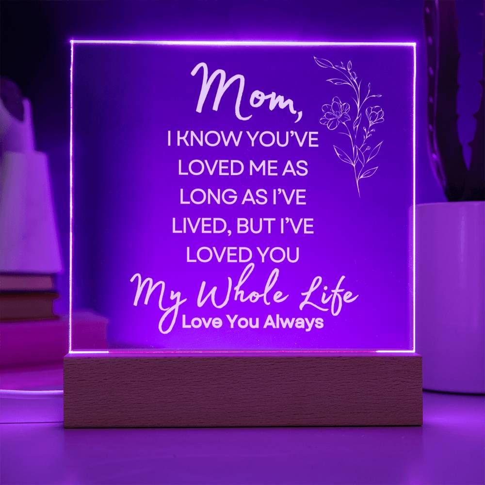 Sweet Gift for MOM | My Whole Life - Wht