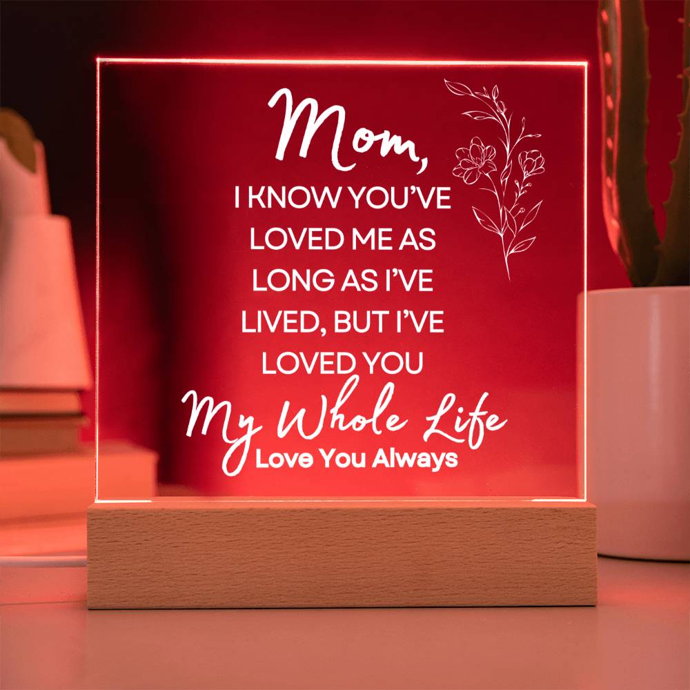 Sweet Gift for MOM | My Whole Life - Wht