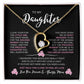To My Daughter | Forever Love Necklace (P)