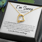 I'm Sorry  For Hurting You | Forever Love Necklace wb