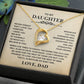 To My Daughter - Never Forget I Love You | Forever Love Necklace
