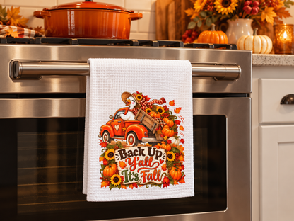 Back Up Y’all It’s Fall Waffle Weave Kitchen Hand Towel