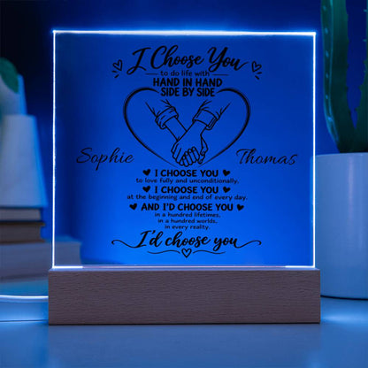 Personalized I Choose You Acrylic Plaque | Couples LED Gift